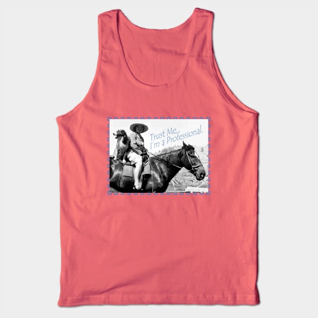 Trust Me I'm a Professional Rider Trainer Lady Dog Horse Tank Top by BlackGloveDesigns